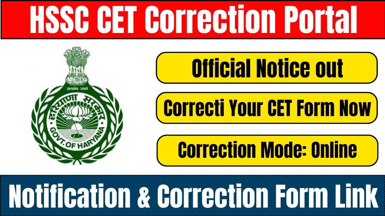 HSSC CET Correction Portal Open 2025