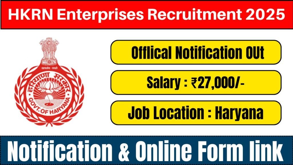 HKRN Enterprises Recruitment 2025