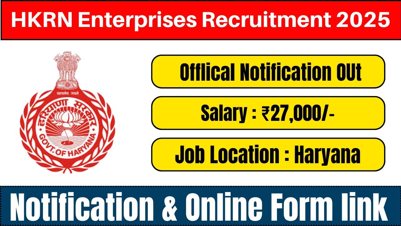 HKRN Enterprises Recruitment 2025