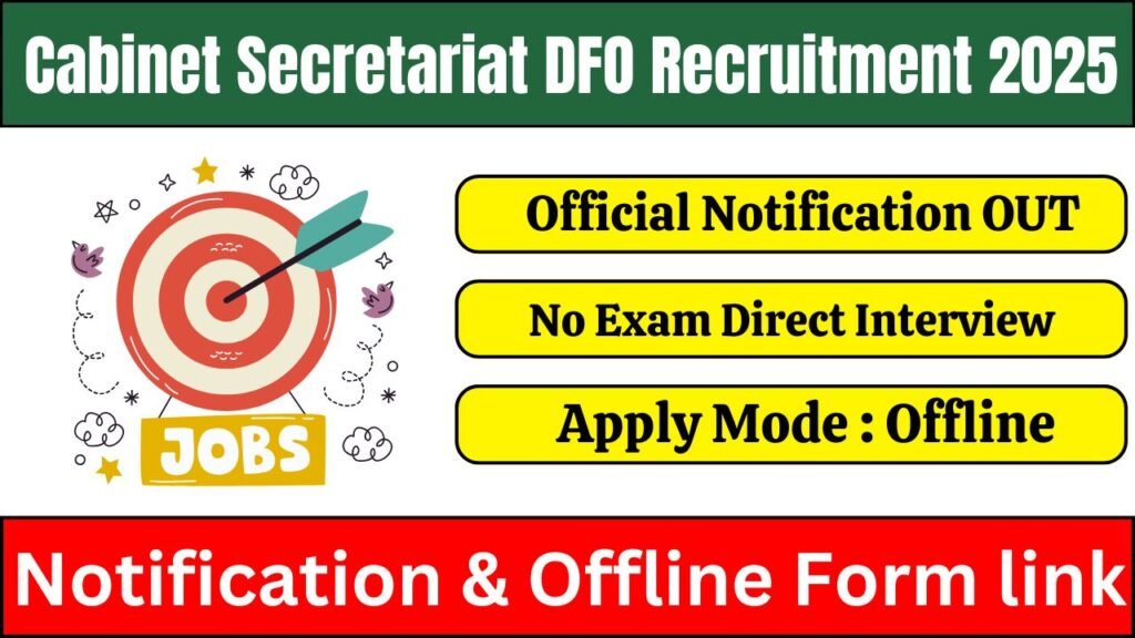Cabinet Secretariat DFO Recruitment 2025