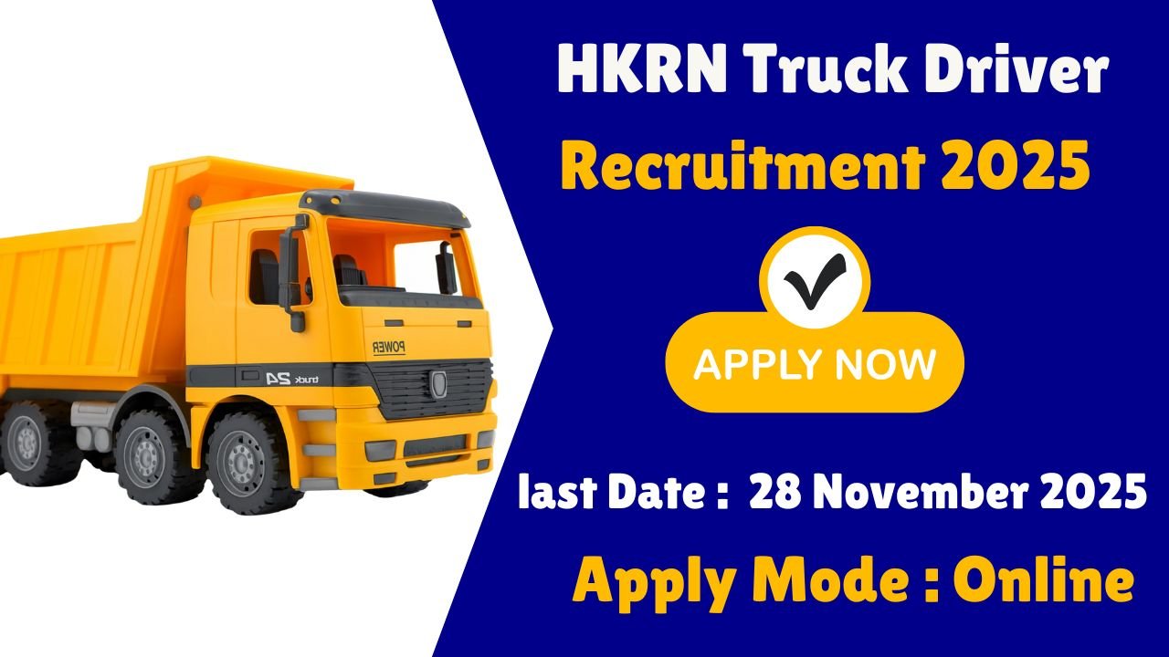 HKRN Truck Driver Recruitment 2025