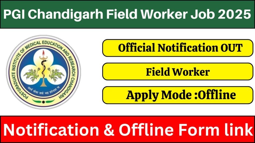 PGI Chandigarh Field Worker Recruitment 2025