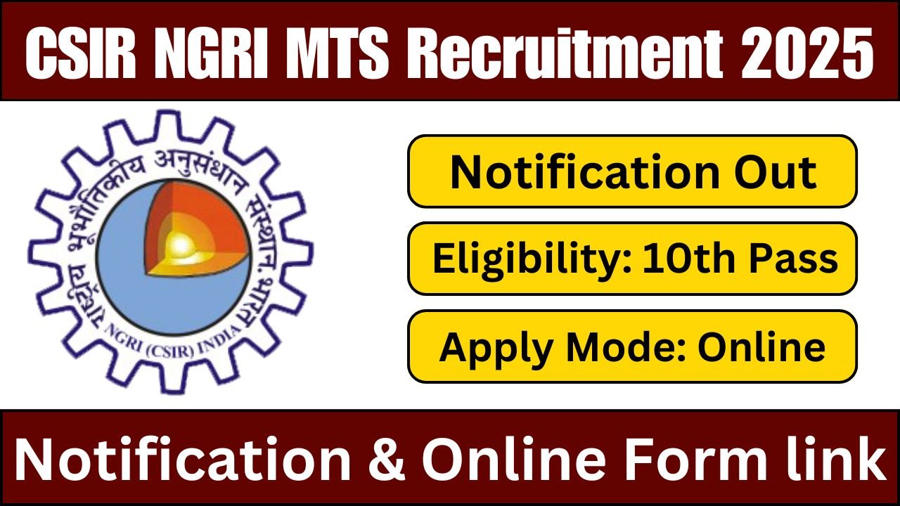 CSIR NGRI MTS Recruitment 2025