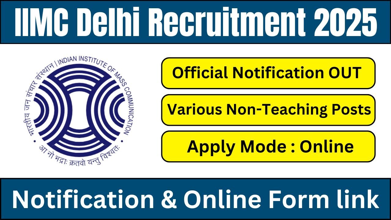 IIMC Delhi Recruitment 2025-26